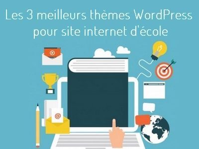 Meilleurs thèmes Wordpress pour une école